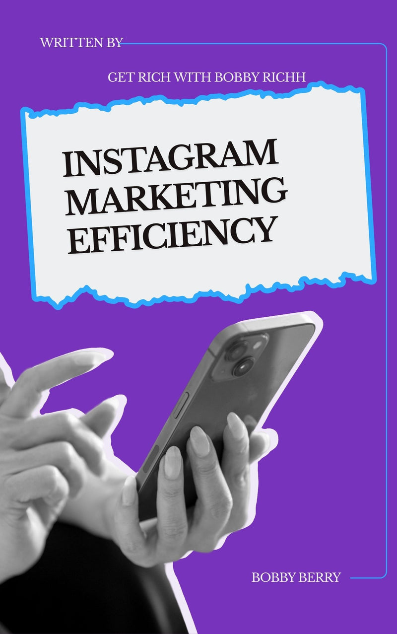 Instagram Marketing Efficiency